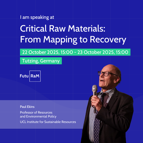 Paul Ekins will be speaking at FuturRaM: Critical Raw Materials: From Mapping to Recovery